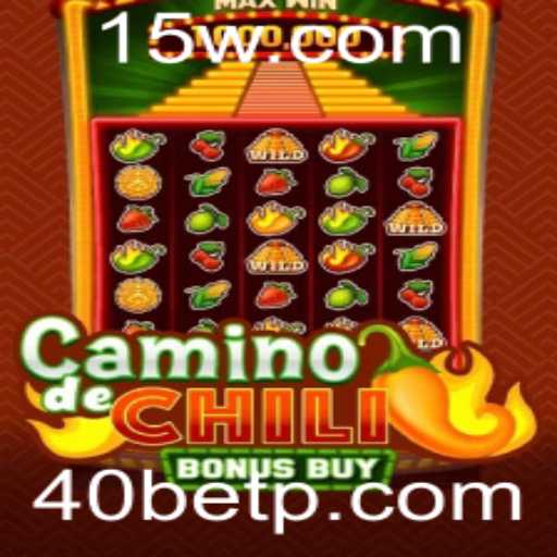 CaminodeChiliBonusBuy: A Excitante Aventura de Apostas com 40bet