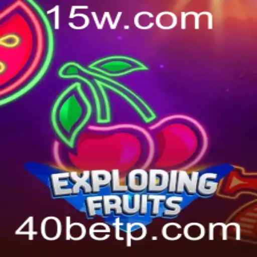 ExplodingFruits: Um Olhar Profundo sobre o Jogo e a Estratégia 40bet