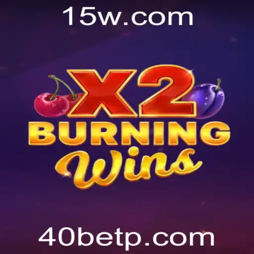 BurningWinsX2: Descubra o Jogo Estilo Cassino que Está Dominando 2023